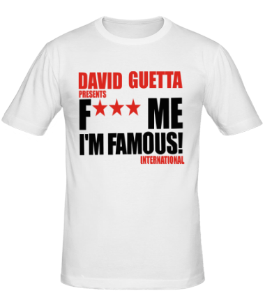 Мужская футболка David Guetta Fuck me I'm Famous