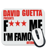 Коврик для мыши David Guetta Fuck me I'm Famous фото