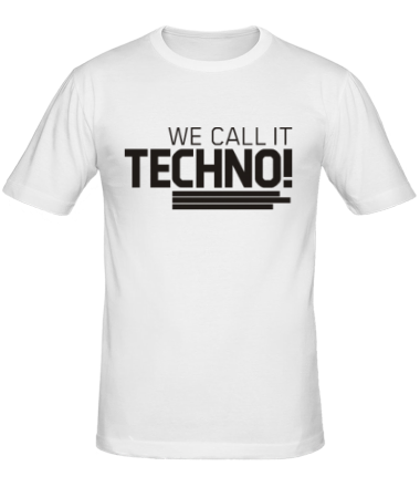Мужская футболка We call it Techno