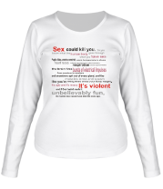 Женская футболка длинный рукав Sex could kill you фото