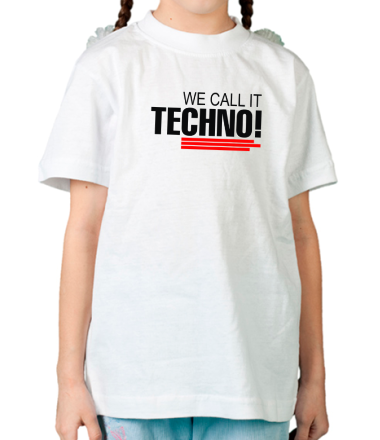 Детская футболка We call it Techno 