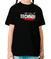 Детская футболка We call it Techno  фото