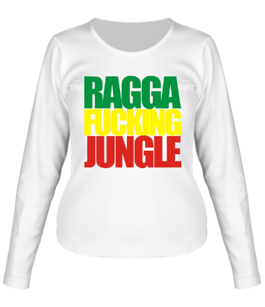 Женская футболка длинный рукав Ragga Fucking Jungle