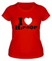 Женская футболка I love Hip-Hop фото