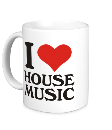 Кружка I love house music