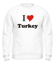 Толстовка без капюшона I love turkey