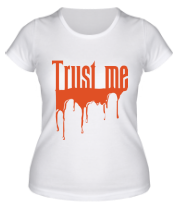 Женская футболка Trust me фото