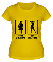 Женская футболка Your Girlfriend My Girlfriend фото