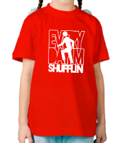 Детская футболка Every day I'm SHUFFLIN фото