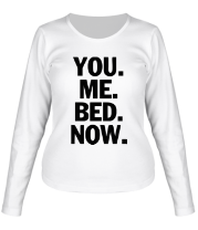 Женская футболка длинный рукав You Me Bed Now фото