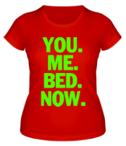 Женская футболка You Me Bed Now фото