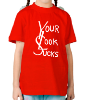 Детская футболка Your Look Sucks фото
