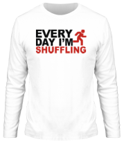 Мужская футболка длинный рукав Every Day I'm Shufflin фото
