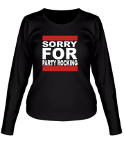 Женская футболка длинный рукав Sorry for party rocking
