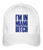 Бейсболка I'm In Miami Bitch фото