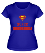 Женская футболка Супер любовница фото
