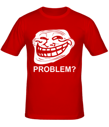 Мужская футболка Trollface. Problem?