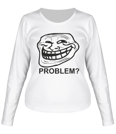 Женская футболка длинный рукав Trollface. Problem?