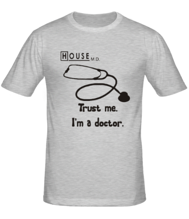 Мужская футболка House. Trust me I am a doctor