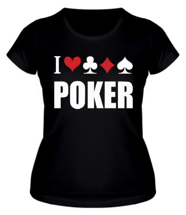 Женская футболка I love poker