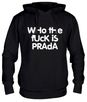 Толстовка худи Who the fuck is Prada? фото