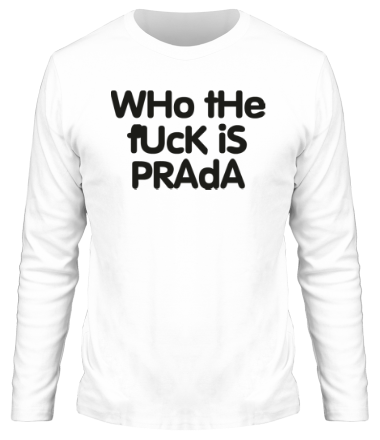 Мужская футболка длинный рукав Who the fuck is Prada?