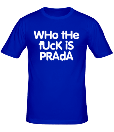Мужская футболка Who the fuck is Prada?