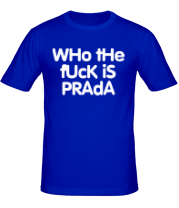 Мужская футболка Who the fuck is Prada? фото