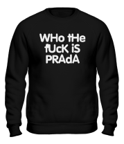 Толстовка без капюшона Who the fuck is Prada? фото