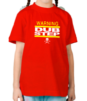 Детская футболка WARNING. Dubstep фото