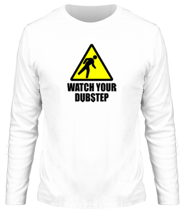 Мужская футболка длинный рукав Watch your dubstep