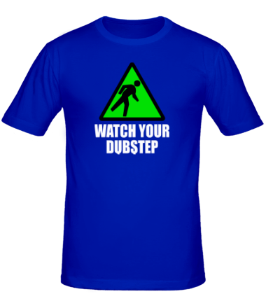 Мужская футболка Watch your dubstep