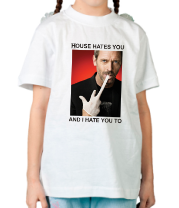 Детская футболка House Hates You