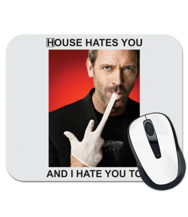 Коврик для мыши House Hates You