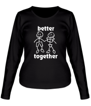 Женская футболка длинный рукав Better together фото