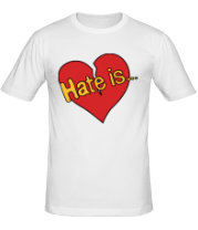 Мужская футболка Hate is... фото