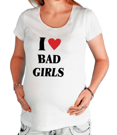 Футболка для беременных I love bad girls