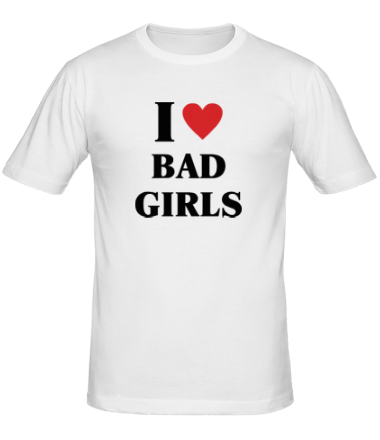 Мужская футболка I love bad girls