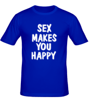 Мужская футболка Sex makes you happy фото