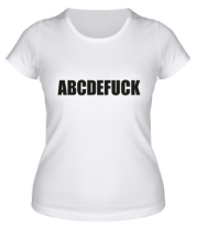 Женская футболка ABCDEFUCK фото