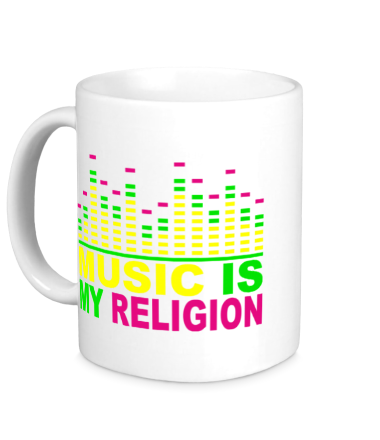Кружка Music is my religion