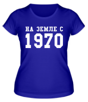 Женская футболка На земле с 1970 фото