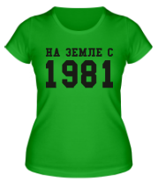 Женская футболка На земле с 1981 фото