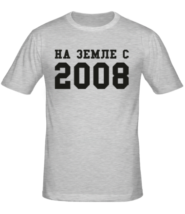 Мужская футболка На земле с 2008