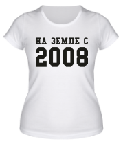 Женская футболка На земле с 2008 фото