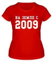 Женская футболка На земле с 2009 фото
