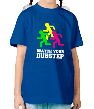 Детская футболка Watch your DubStep