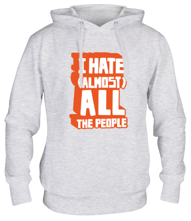 Толстовка худи I Hate Almost All The People