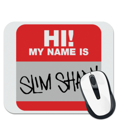 Коврик для мыши My name is Slim Shady