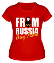 Женская футболка From Russia - Виз Лаве фото